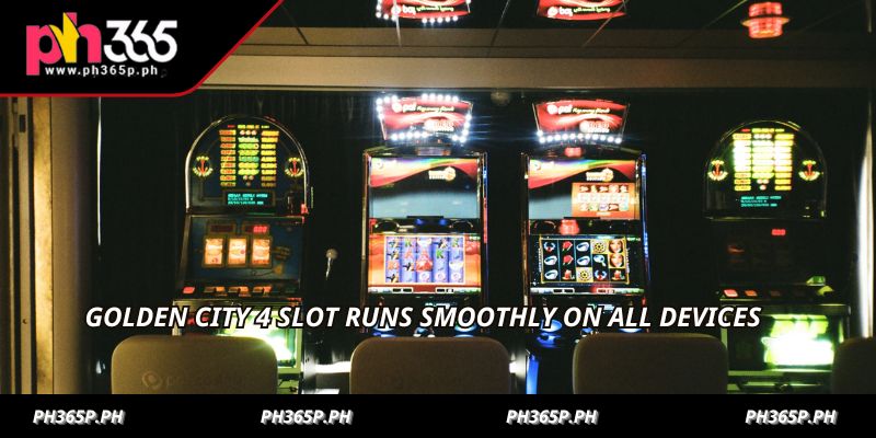Golden City 4 slot runs smoothly on all devices