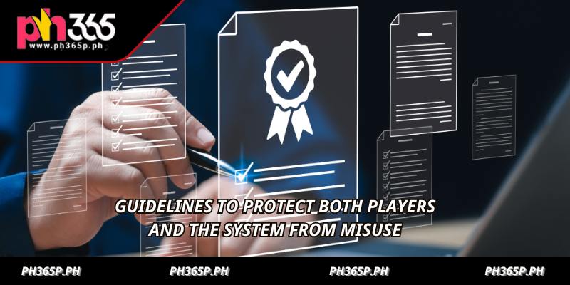 Guidelines to protect both players and the system from misuse