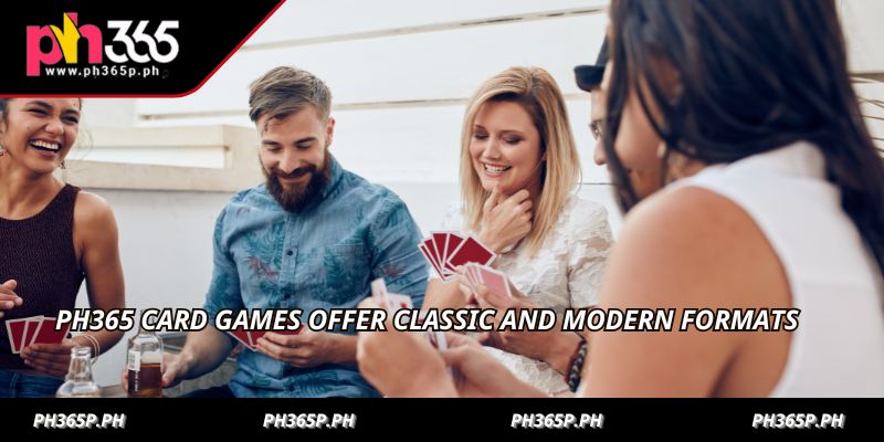 PH365 Card games offer classic and modern formats