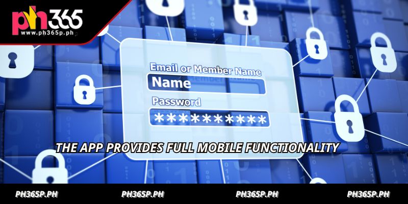 The app provides full mobile functionality