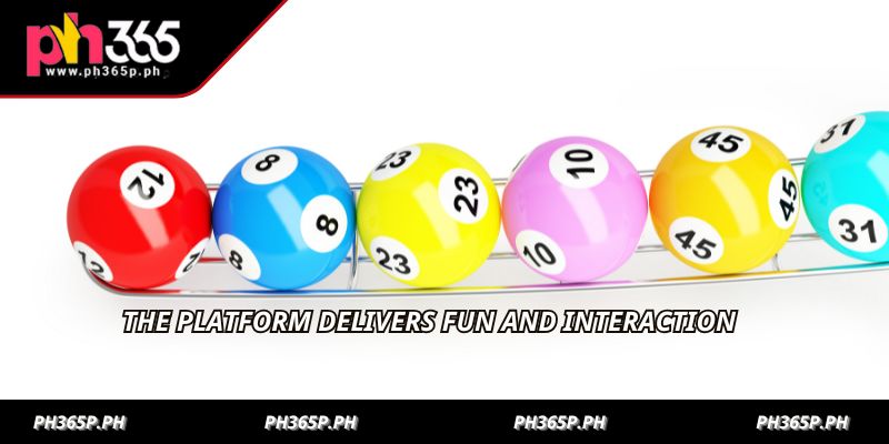 The platform delivers fun and interaction