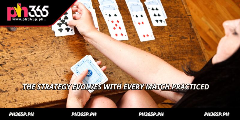 The strategy evolves with every match practiced