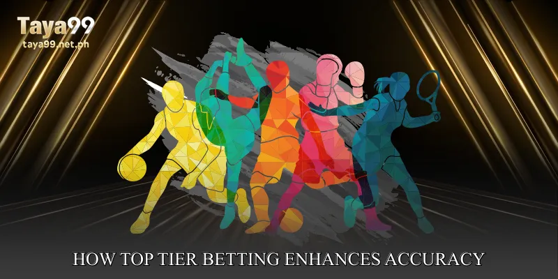 How Top Tier Betting Enhances Accuracy
