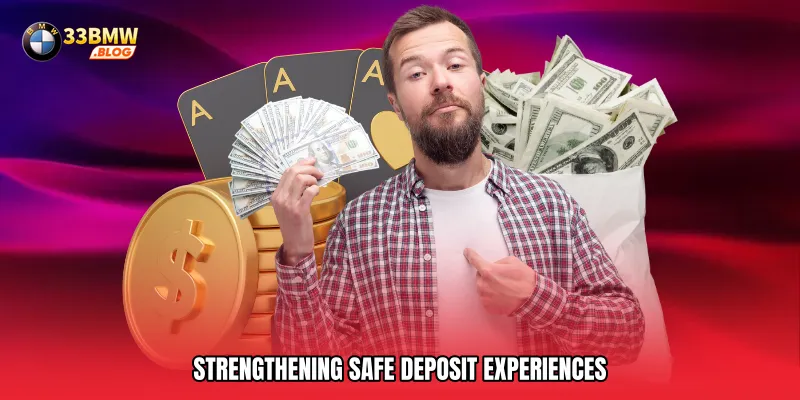 Strengthening Safe Deposit Experiences