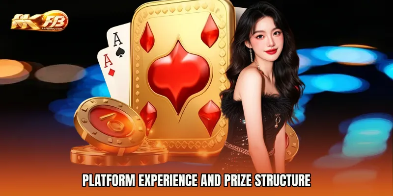 Platform Experience and Prize Structure