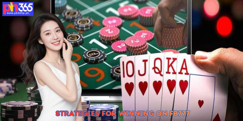 Strategies for Winning on FB777