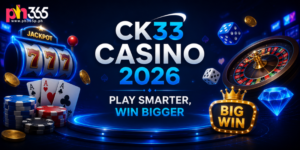 CK33 Casino 2026: Play Smarter, Win Bigger