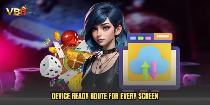 Device Ready Route For Every Screen