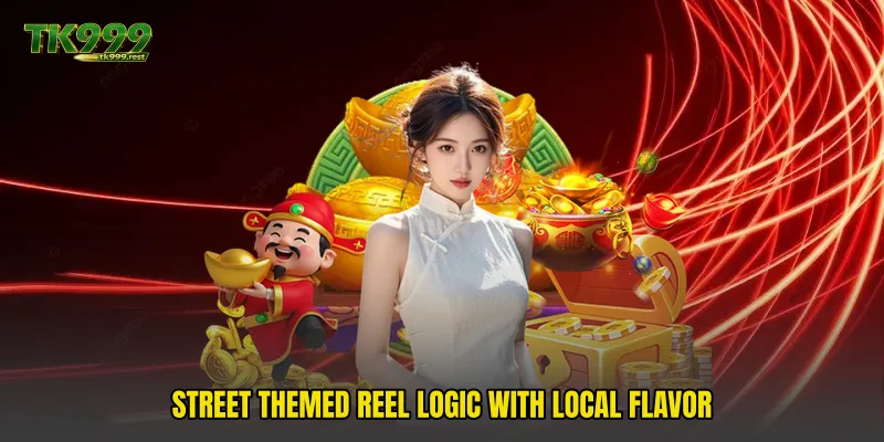Street themed reel logic with local flavor